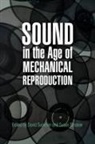 David (EDT)/ Strasser Suisman, David Strasser Suisman, Susan Strasser, David Suisman - Sound in the Age of Mechanical Reproduction