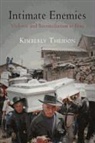 Kimberly Theidon - Intimate Enemies: Violence and Reconciliation in Peru