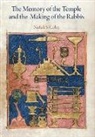 Naftali S Cohn, Naftali S. Cohn - Memory of the Temple and the Making of the Rabbis