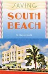 M. Barron Stofik, M.Barron Stofik, Mary Barron Stofik - Saving South Beach