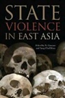N. (EDT)/ Kim Ganesan, N. Kim Ganesan, Sung Chull Ganesan Kim, N. Ganesan, Sung Chull Kim - State Violence in East Asia