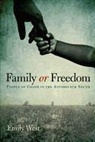 Emily West - Family Or Freedom