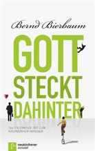 Bernd Bierbaum - Gott steckt dahinter