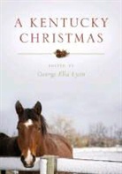 George Ella (EDT) Lyon, George Ella Lyon - A Kentucky Christmas