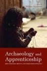 James W. Byrkit, Willeke (EDT) Wendrich, Willeke Wendrich - Archaeology and Apprenticeship