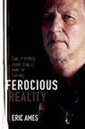 Eric Ames, AMES ERIC - Ferocious Reality