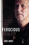 Eric Ames, AMES ERIC - Ferocious Reality