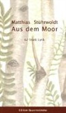 Matthias Stührwoldt - Aus dem Moor Erweiterte Neuauflage