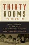 Luke Longstreet Sullivan, SULLIVAN LUKE LONGSTREET - Thirty Rooms to Hide in