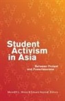 Meredith L. (EDT)/ Aspinall Weiss, Meredith L. Aspinall Weiss, Meredith Leigh Aspinall Weiss, Edward Aspinall, Meredith L. Weiss - Student Activism in Asia