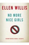 Ellen Willis, WILLIS ELLEN - No More Nice Girls