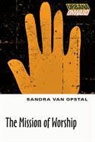 Sandra Maria van Opstal, Sandra Van Opstal - The Mission of Worship