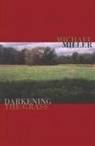 Michael Miller, Michael Miller - Darkening the Grass