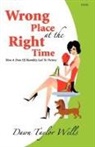 Dawn Taylor Wells - Wrong Place at the Right Time