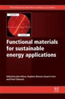 John A. (EDT)/ Skinner Kilner, John Skinner Kilner, P. P. Edwards, Peter Edwards, S. J. C. Irvine, Stuart Irvine... - Functional Materials for Sustainable Energy Applications