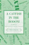 Otto J. Boudin, Otto Boutin - Catfish in the Bodoni: And Other Tales from the Golden Age of Tramp Printers
