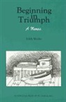 Edith Mucke - Beginning in Triumph