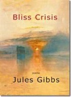 Jules Gibbs - Bliss Crisis