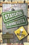 Patricia A. Overson - Staycation in Minnesota: Up North