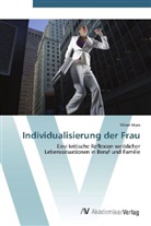 Oliver Marx - Individualisierung der Frau