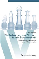 Eike Bertolt Lürig - Die Bedeutung von Clustern für die Strukturpoltik