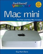 Guy Hart Davis, Guy Hart-Davis - Teach Yourself Visually Mac Mini