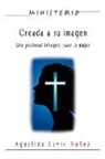 Assoc For Hispanic Theological Education, Association for Hispanic Theological Edu, Association for Hispanic Theological Education - Creada a Su Imagen
