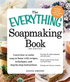 Alicia Grosso - Everything Soapmaking Book