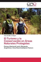 Gabriela Marisa Migale - El Turismo y la Conservación en Áreas Naturales Protegidas