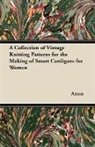 Anon - A Collection of Vintage Knitting Patterns for the Making of Smart Cardigans for Women