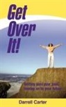 Darrell Carter - Get Over It!
