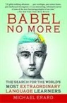 Michael Erard - Babel No More
