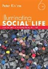 Peter Kivisto, Peter J Kivisto, Peter J. Kivisto, Peter J. (EDT) Kivisto, Peter Kivisto, Peter J. Kivisto... - Illuminating Social Life