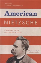Jennifer Ratner, RATNER ROSENHAGEN JENNIFER, Jennifer Ratner-rosenhag, Jennifer Ratner-Rosenhagen, Ratner-Rosenhagen Jennifer - American Nietzsche