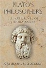 Catherine H Zuckert, Catherine H. Zuckert, ZUCKERT CATHERINE H - Plato''s Philosophers