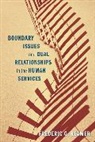 Reamer, Frederic Reamer, Frederic G. Reamer - Boundary Issues and Dual Relationships in the Human Services