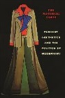 Ziarek, Ewa Ziarek, Ewa Plonowska Ziarek, Ewa Ponowska Ziarek - Feminist Aesthetics and the Politics of Modernism