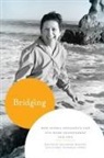 Analouise (EDT)/ Gonzalez-Lopez Keating, Analouise Gonzalez-Lopez Keating, Gloria Gonzalez-Lopez, Gloria González-López, AnaLouise Keating - Bridging