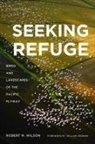 Robert M Wilson, Robert M. Wilson, Robert M./ Cronon Wilson - Seeking Refuge
