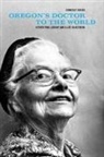 Kimberly Jensen - Oregon''s Doctor to the World