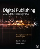 BURN, Burns, Diane Burns, Cohen, Sandee Cohen - Digital Publishing with Adobe InDesign CS6
