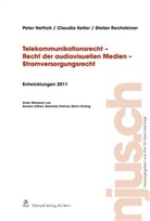 Pete Hettich, Peter Hettich, Claudi Keller, Claudia Keller, Stefan Rechsteiner - Telekommunikationsrecht - Recht der audiovisuellen Medien - Stromversorgungsrecht, Entwicklungen 2011