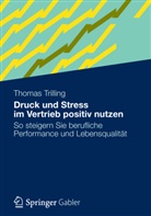 Thomas Trilling - Druck und Stress im Vertrieb positiv nutzen