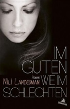 Nili Landesman - Im Guten wie im Schlechten