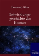 Hermann J Klein, Hermann J. Klein - Entwicklungsgeschichte des Kosmos