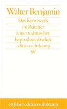 Walter Benjamin - Das Kunstwerk im Zeitalter seiner technischen Reproduzierbarkeit