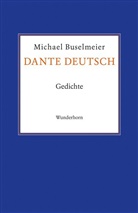 Michael Buselmeier - Dante deutsch
