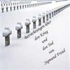 Sigmund Freud, Jan Koester - Betrachtungen über den Krieg und den Tod, Audio-CD, (Hörbuch)