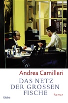 Andrea Camilleri - Das Netz der großen Fische