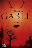 Rebecca Gablé - Jagdfieber